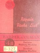 Barber Colman-Barber Colman 6-10, Gear Hobbing Machine, Repair Parts Manual Year (1948)-6-10-01